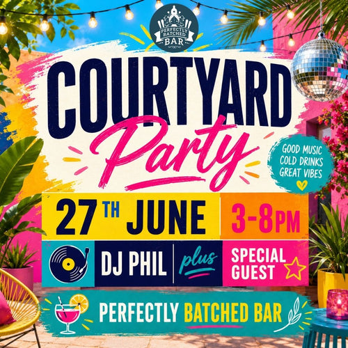 DAYTIME Courtyard Party Garforth- 27th June 3-8pm EARLY BIRD TICKETS NOW!