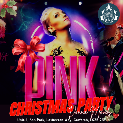 PINK! Tribute Donna Moody Christmas 🎄 5th December 2025 ✌️